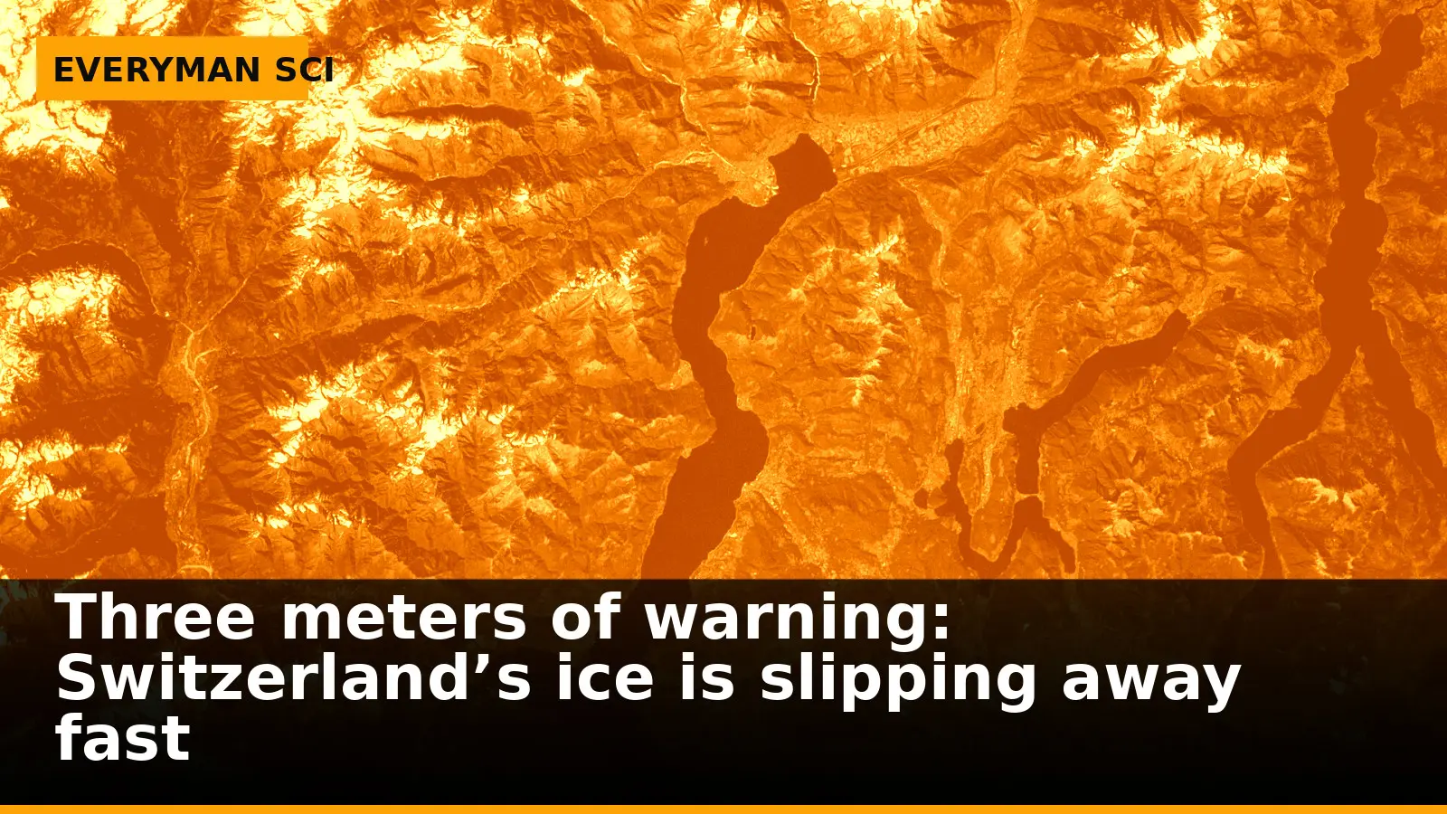 Three meters of warning: Switzerland’s ice is slipping away fast