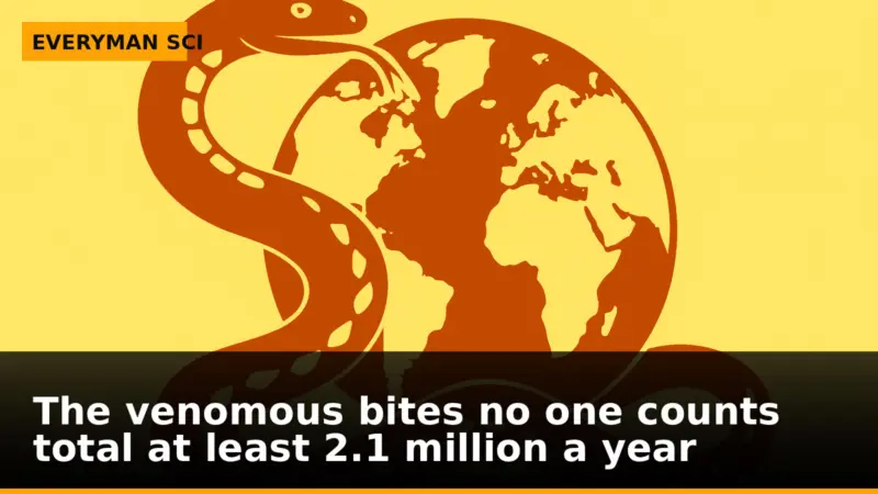 The venomous bites no one counts total at least 2.1 million a year