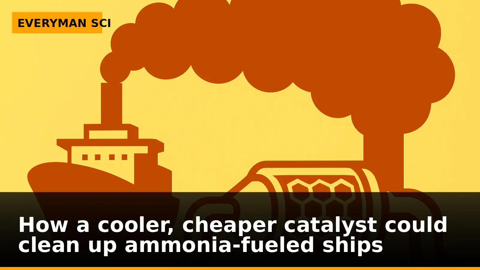 How a cooler, cheaper catalyst could clean up ammonia-fueled ships